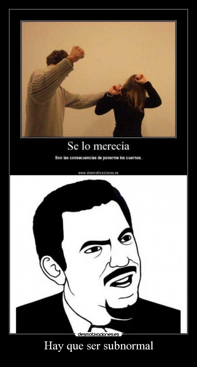 Hay que ser subnormal - 