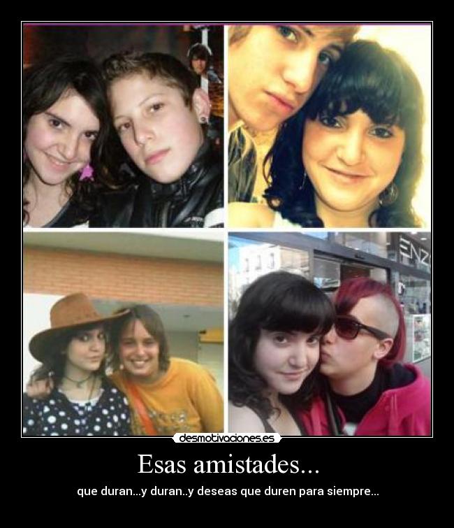 Esas amistades... - 