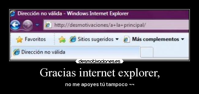 carteles internet internet explorer direccion valida apoyo desmotivaciones