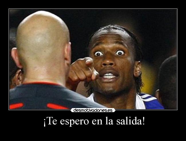 ¡Te espero en la salida! -