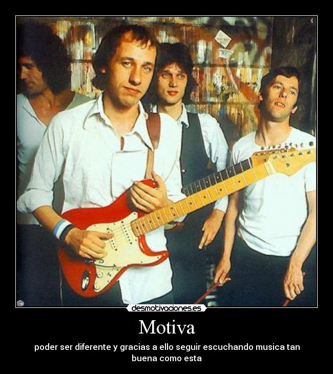 Motiva - poder ser diferente y gracias a ello seguir escuchando musica tan buena como esta