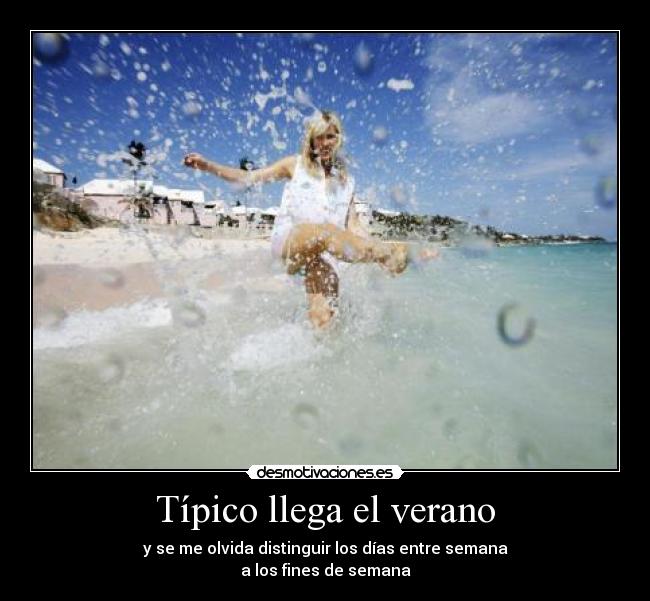 Típico llega el verano -