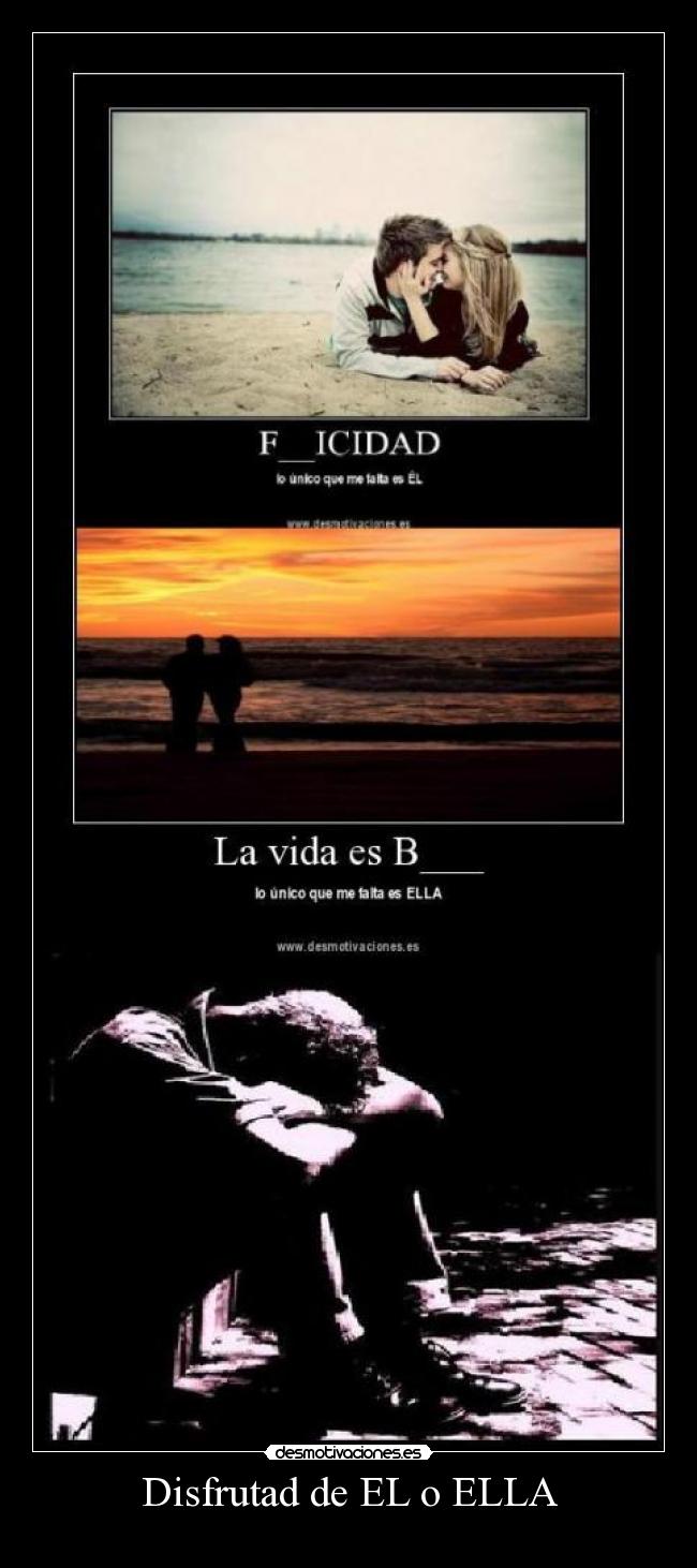 Disfrutad de EL o ELLA -