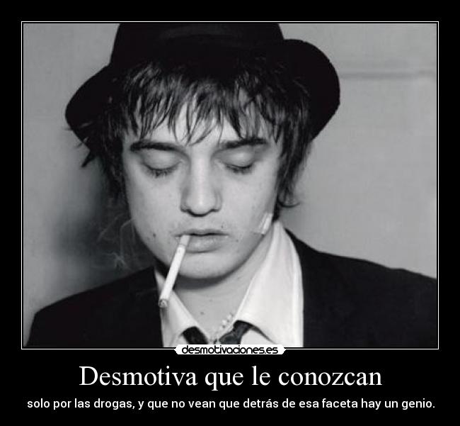 Desmotiva que le conozcan - 