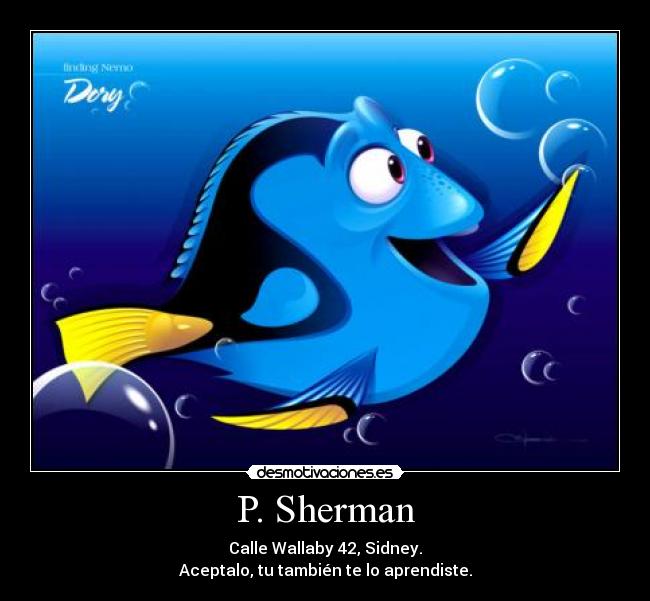 P. Sherman -