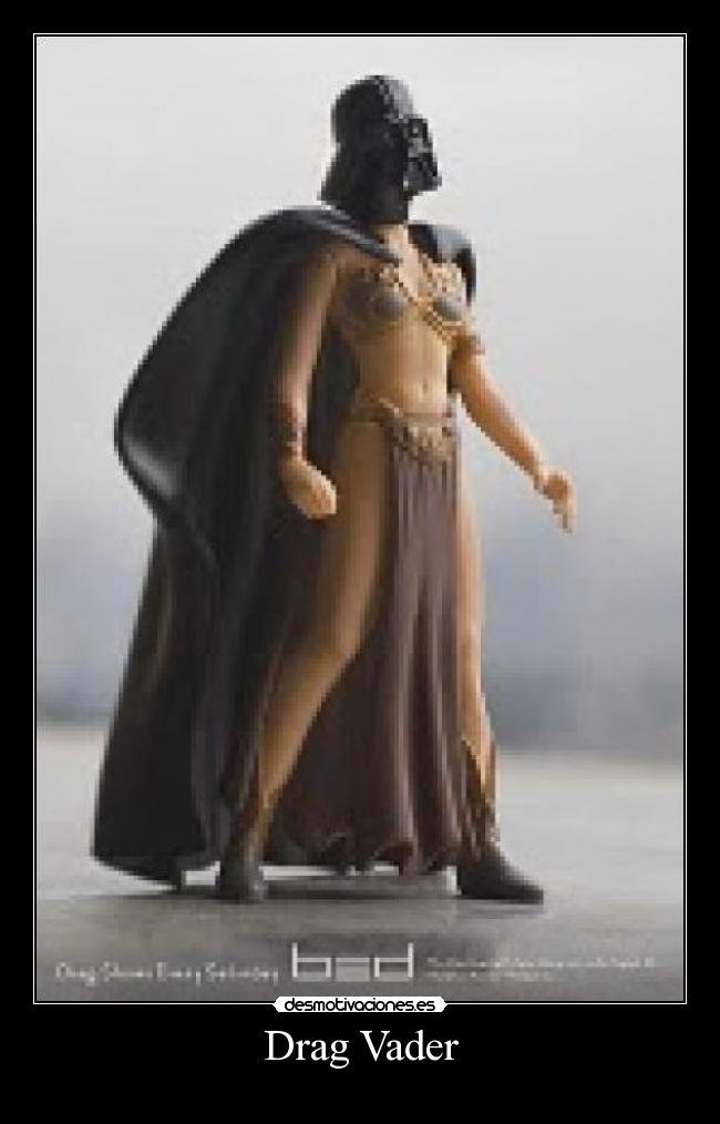 Drag Vader -