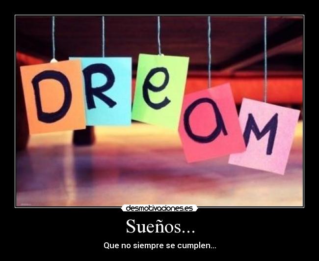 Sueños... -