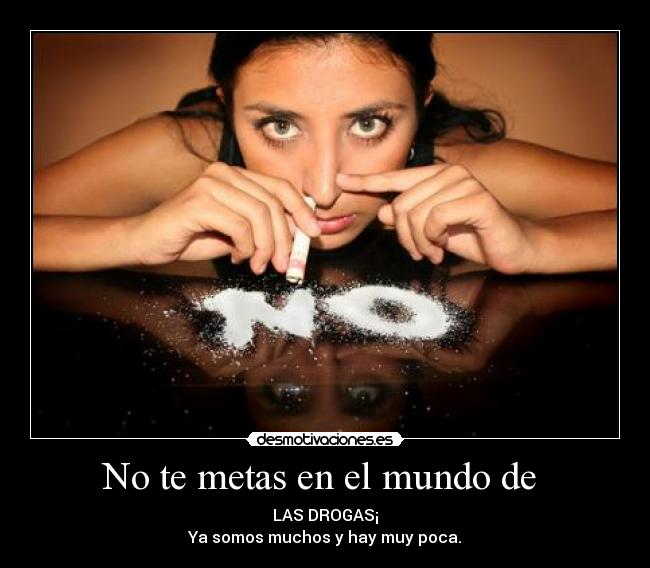 No te metas en el mundo de  - 