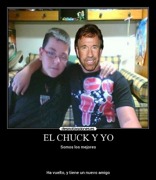 EL CHUCK Y YO - 