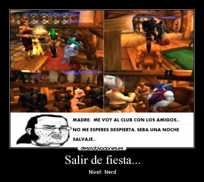 Salir de fiesta... - Nivel: Nerd