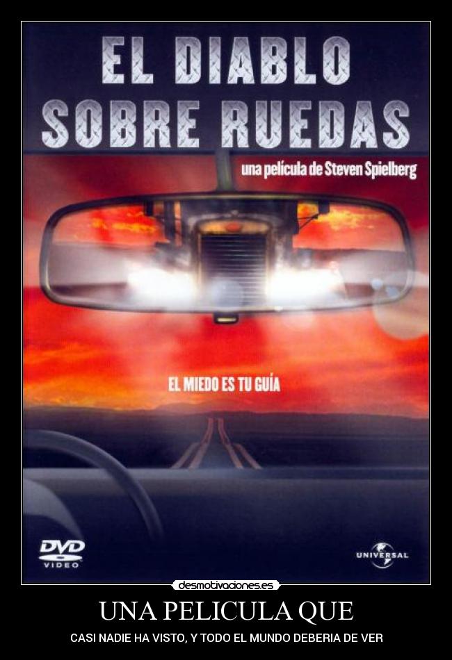 UNA PELICULA QUE - CASI NADIE HA VISTO, Y TODO EL MUNDO DEBERIA DE VER