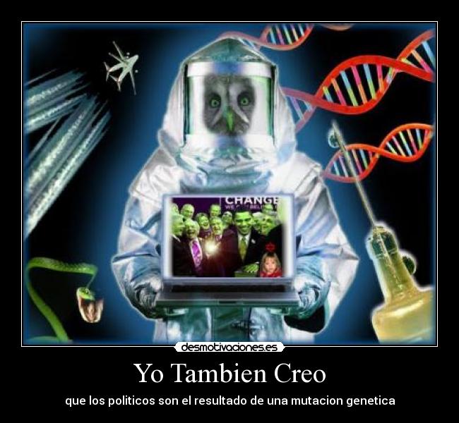 carteles politica sergiska creo genetica politica zapatero desmotivaciones