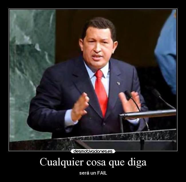 carteles fail chavez desmotivaciones