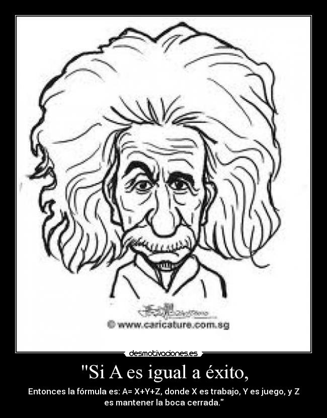 carteles einstein exito formula trabajo juego bocacerrada desmotivaciones