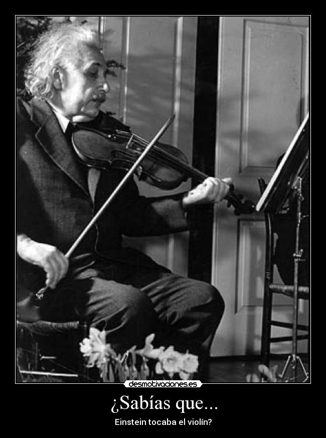 ¿Sabías que... - Einstein tocaba el violín?