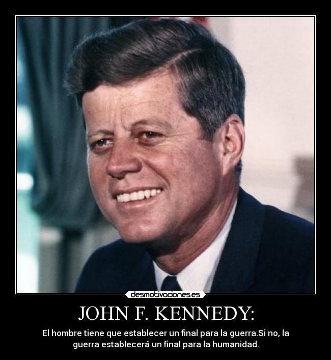 JOHN F. KENNEDY: -