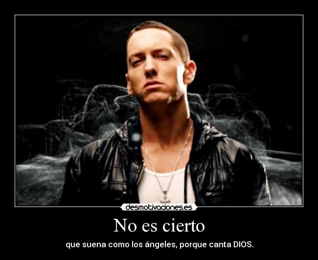 carteles eminem dios angeles rap hip hop musica desmotivaciones