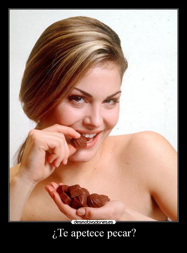 ¿Te apetece pecar? -