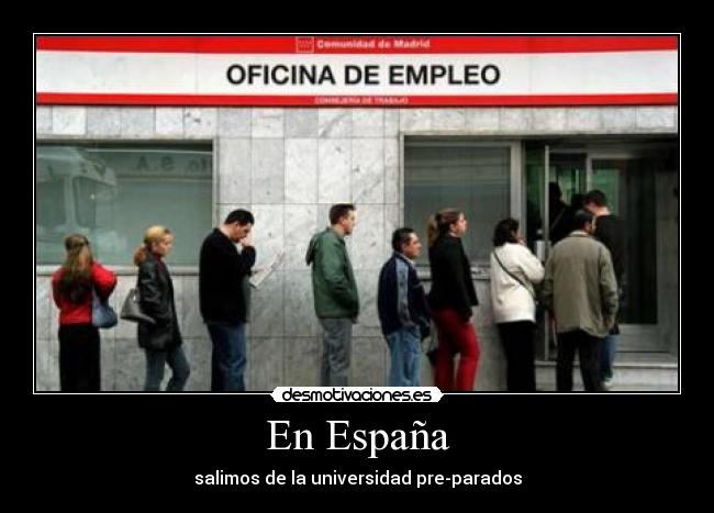 En España - salimos de la universidad pre-parados