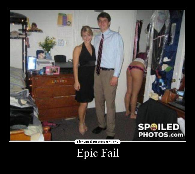 Epic Fail -