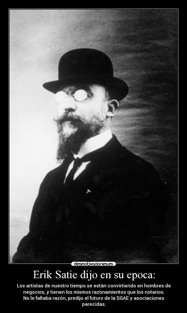 carteles erik satie sgae desmotivaciones