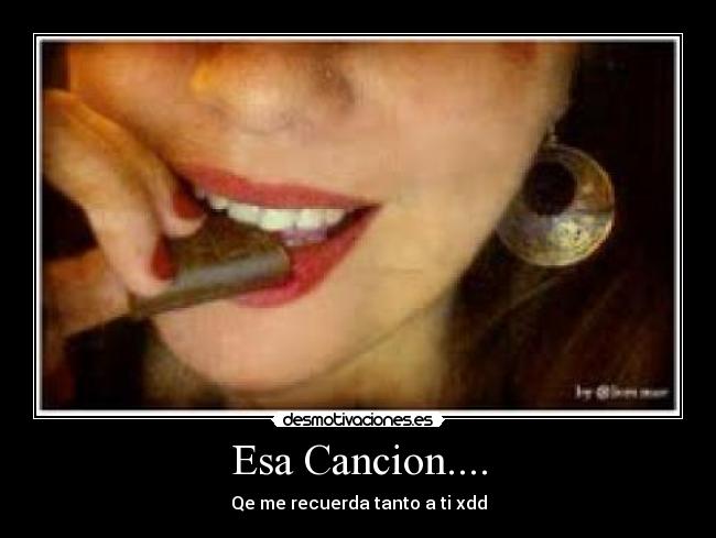 Esa Cancion.... - 