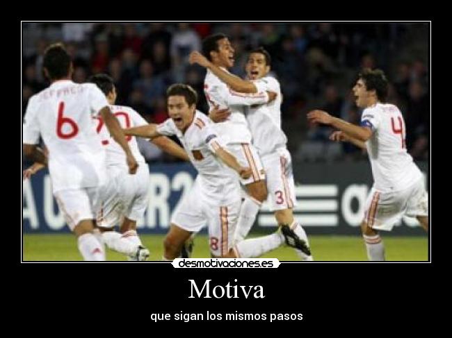 Motiva - que sigan los mismos pasos