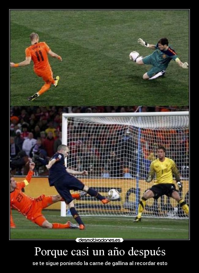 Porque casi un año después - se te sigue poniendo la carne de gallina al recordar esto