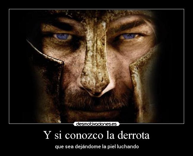 carteles conozco derrota dejadome piel luchando desmotivaciones