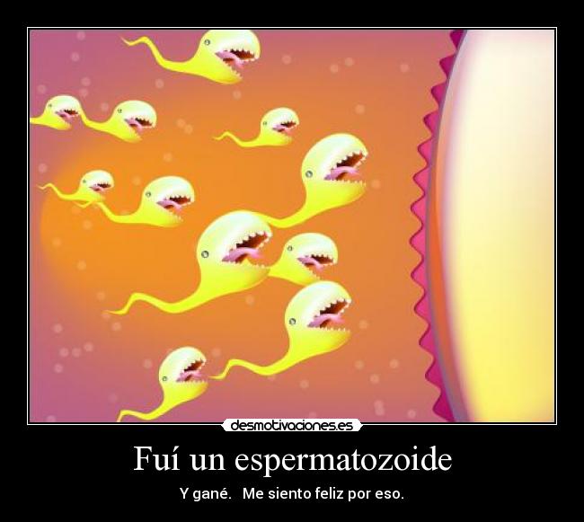 carteles espermatozoide ganar carrera feliz desmotivaciones