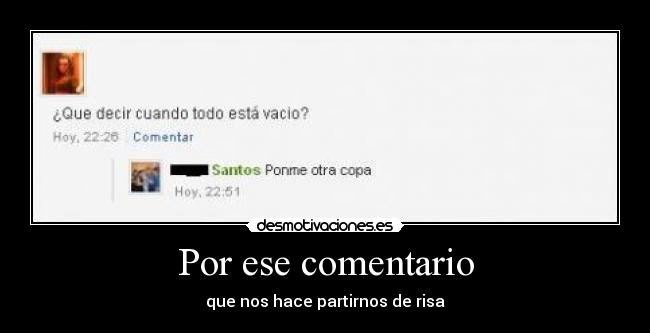 Por ese comentario -