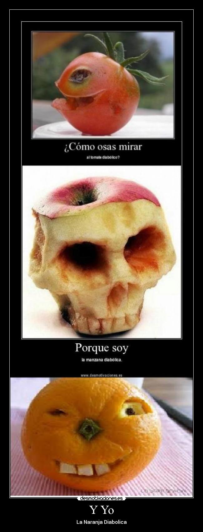 Y Yo - La Naranja Diabolica