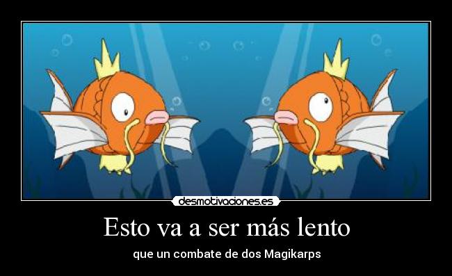 Esto va a ser más lento -