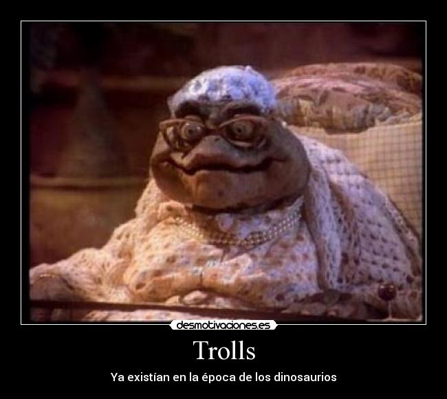 Trolls - Ya existían en la época de los dinosaurios