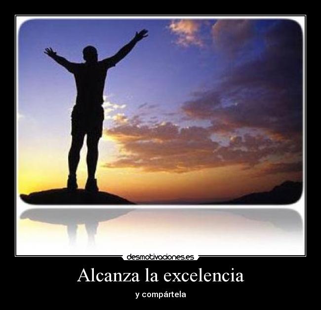 Alcanza la excelencia - 