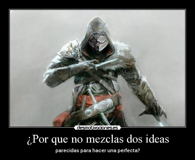 ¿Por que no mezclas dos ideas - 