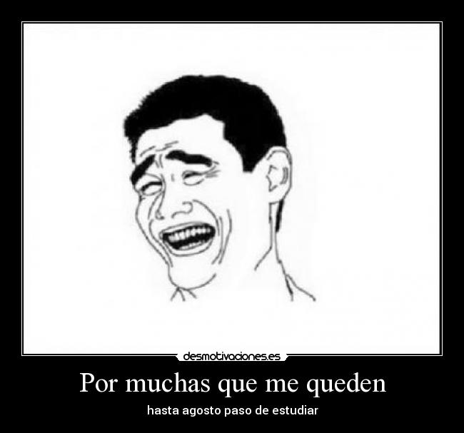 Por muchas que me queden -