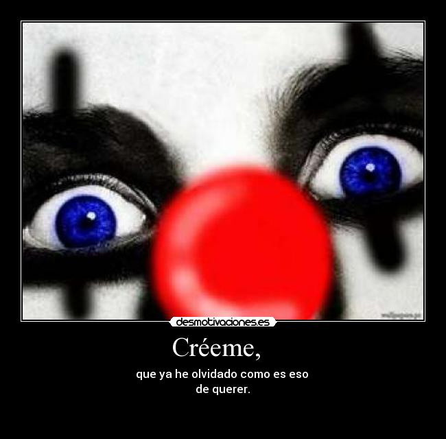 Créeme,   - 