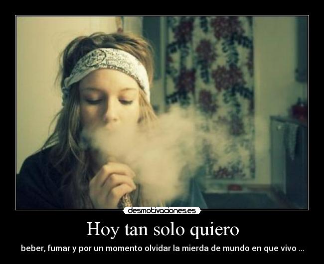 Hoy tan solo quiero -