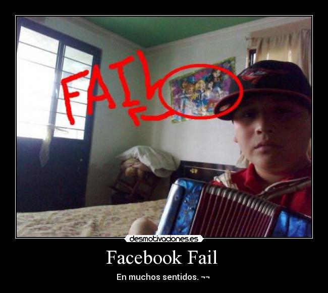 Facebook Fail  - En muchos sentidos. ¬¬ 