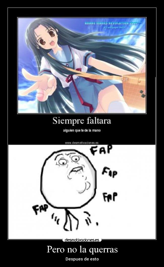 Pero no la querras - Despues de esto