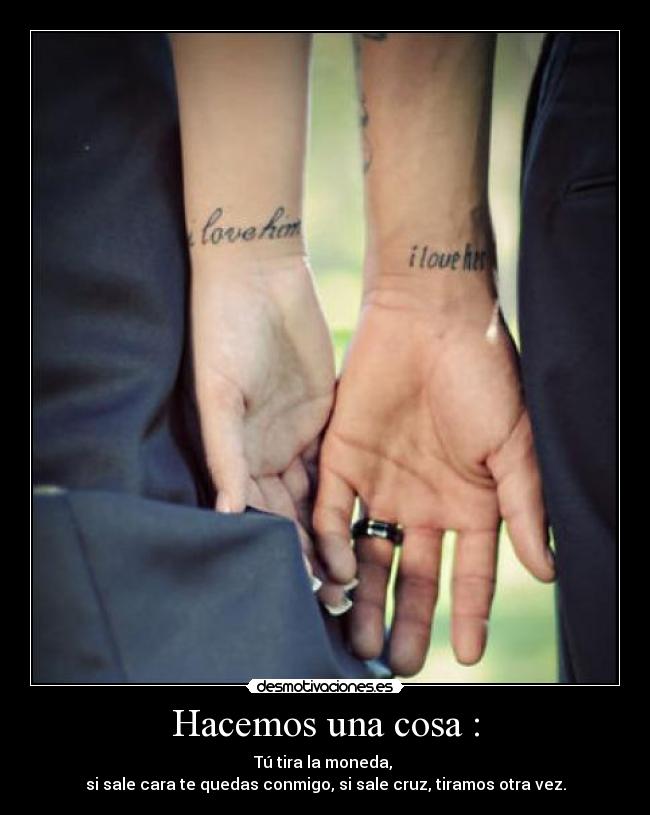 Hacemos una cosa : - 