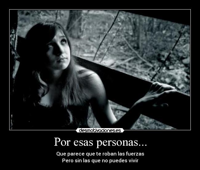 Por esas personas... - 