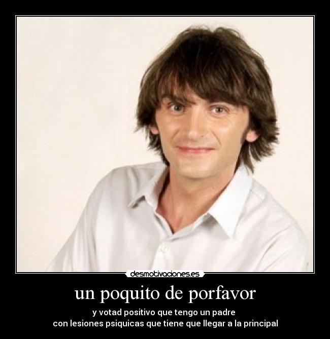 un poquito de porfavor -