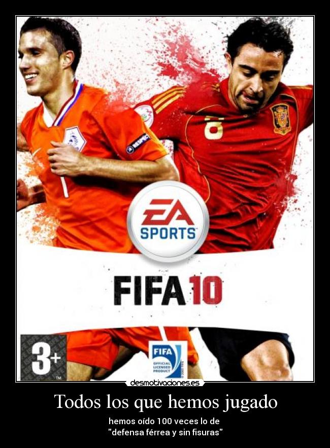 Todos los que hemos jugado - hemos oído 100 veces lo de
defensa férrea y sin fisuras