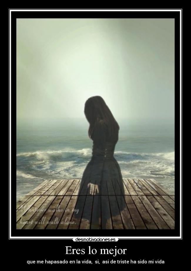 Eres lo mejor -