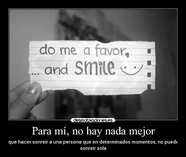 Para mí, no hay nada mejor -