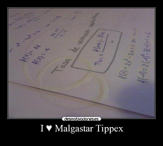 I ♥ Malgastar Tippex -