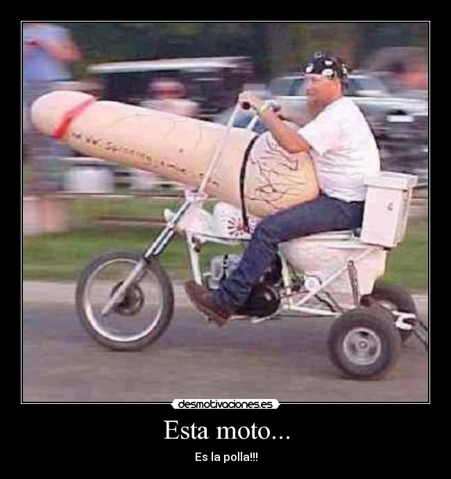 Esta moto... - Es la polla!!!
