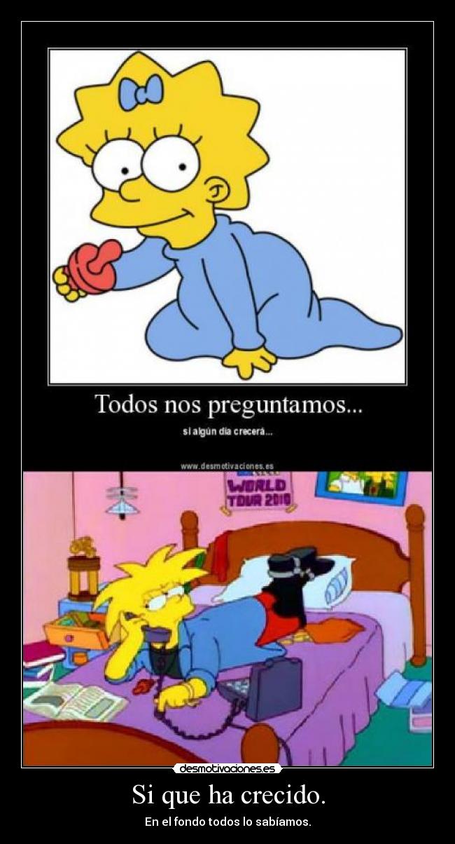 Si que ha crecido. -